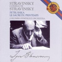 Stravinsky Conducts Stravinsky: Petrushka; Le Sacr