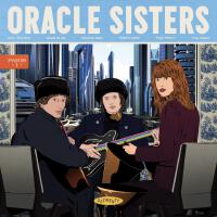 Oracle Sisters歌曲歌詞大全_Oracle Sisters最新歌曲歌詞