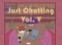 Just Chatting, Vol. 4專輯_Strike Free Music GrJust Chatting, Vol. 4最新專輯