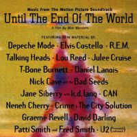 Until The End Of The World (Music From The Motion Picture Soundtrack)