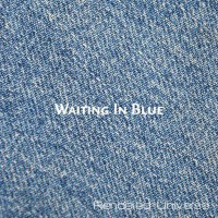 Waiting In Blue