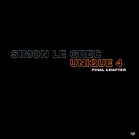 Unique 4 (Final Chapter)專輯_Simon Le GrecUnique 4 (Final Chapter)最新專輯