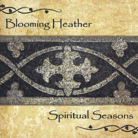 Blooming Heather專輯_Spiritual SeasonsBlooming Heather最新專輯