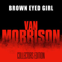 Brown eyed Girl專輯_Van MorrisonBrown eyed Girl最新專輯