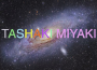 Tashaki Miyaki歌曲歌詞大全_Tashaki Miyaki最新歌曲歌詞