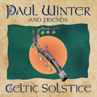 Celtic Solstice專輯_Paul WinterCeltic Solstice最新專輯