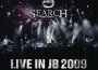 Search Live In JB 2009 City Of Rock N Roll專輯_SearchSearch Live In JB 2009 City Of Rock N Roll最新專輯