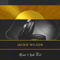 Hear And Feel專輯_Jackie WilsonHear And Feel最新專輯