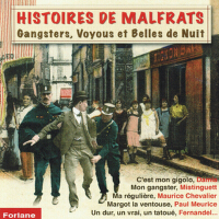 Histoires de malfrats : Gansters, voyous et belles de nuit