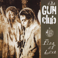 Fire of Love專輯_The Gun ClubFire of Love最新專輯