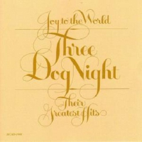 Joy to the World: Their Greatest Hits專輯_Three Dog NightJoy to the World: Their Greatest Hits最新專輯