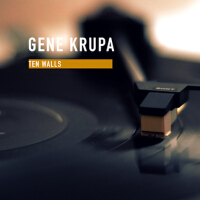 Ten Walls專輯_Gene KrupaTen Walls最新專輯