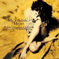 My Foolish Heart (我愚蠢的心)專輯_Eddie HigginsMy Foolish Heart (我愚蠢的心)最新專輯