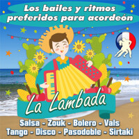 La Lambada - Los bailes y ritmos preferidos para a