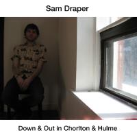 Down & Out in Chorlton & Hulme (Explicit)