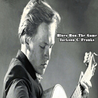 Blues Run The Game - Jackson C. Frank