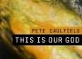 Pete Caulfield歌曲歌詞大全_Pete Caulfield最新歌曲歌詞