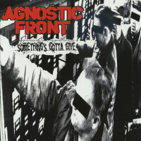 Something's Gotta Give專輯_Agnostic FrontSomething's Gotta Give最新專輯