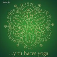 ... y tú haces yoga