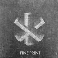 Fine Print專輯_Fine PrintFine Print最新專輯