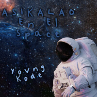 Asikalao en el Space專輯_El YerkingAsikalao en el Space最新專輯