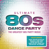 Ultimate... 80s Dance Party