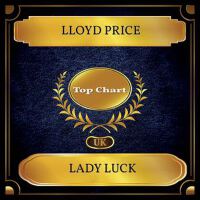 Lady Luck (UK Chart Top 100 - No. 45)專輯_Lloyd PriceLady Luck (UK Chart Top 100 - No. 45)最新專輯