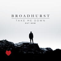 Take Me Down專輯_BROADHURSTTake Me Down最新專輯