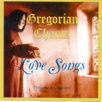 Gregorian Chants ( Love Songs )