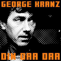 Din Daa Daa專輯_George KranzDin Daa Daa最新專輯