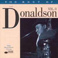 The Best Of Lou Donaldson (Vol. 2)專輯_Lou DonaldsonThe Best Of Lou Donaldson (Vol. 2)最新專輯