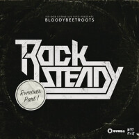 Rocksteady (Remixes, Pt. 2)專輯_The Bloody BeetrootsRocksteady (Remixes, Pt. 2)最新專輯