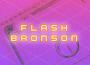 Flash Bronson歌曲歌詞大全_Flash Bronson最新歌曲歌詞