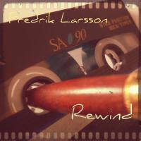 Rewind (Explicit)專輯_Fredrik LarssonRewind (Explicit)最新專輯