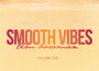 Smooth Vibes, Vol. 1專輯_Tim BowmanSmooth Vibes, Vol. 1最新專輯