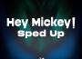 Hey Mickey! (Sped Up) [Remix]專輯_Music FactoryHey Mickey! (Sped Up) [Remix]最新專輯