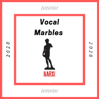 Vocal Marbles專輯_NarxiVocal Marbles最新專輯