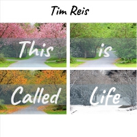 This Is Called Life專輯_Tim ReisThis Is Called Life最新專輯