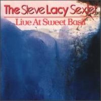 Live at Sweet Basil專輯_Steve LacyLive at Sweet Basil最新專輯