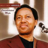 Consolidated Mojo專輯_Billy Boy ArnoldConsolidated Mojo最新專輯