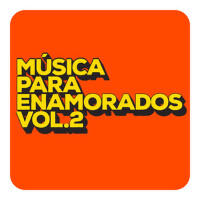 Música para enamorados Vol. 2