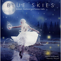 Blue Skies - Ambient, Emotional and Fantasy Tracks專輯_Danny RayelBlue Skies - Ambient, Emotional and Fantasy Tracks最新專輯