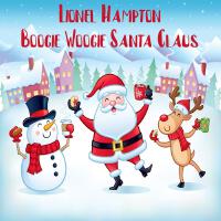 Boogie Woogie Santa Claus (Remastered)專輯_Lionel HamptonBoogie Woogie Santa Claus (Remastered)最新專輯