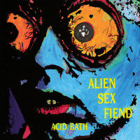 Acid Bath (Explicit)專輯_Alien Sex FiendAcid Bath (Explicit)最新專輯