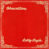 Obsecration (Remastered)專輯_Lobby LoydeObsecration (Remastered)最新專輯