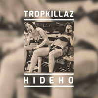 Hideho專輯_TropkillazHideho最新專輯