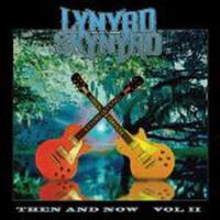 Then And Now Vol. 2專輯_Lynyrd SkynyrdThen And Now Vol. 2最新專輯