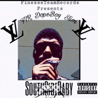 Southsidebaby (Explicit)專輯_DopeboyslimSouthsidebaby (Explicit)最新專輯