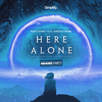 Here Alone (feat. Meggie York) (The Remixes, Pt. 2)專輯_Red CometHere Alone (feat. Meggie York) (The Remixes, Pt. 2)最新專輯