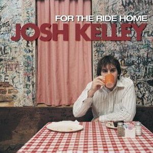 For the Ride Home專輯_Josh KelleyFor the Ride Home最新專輯